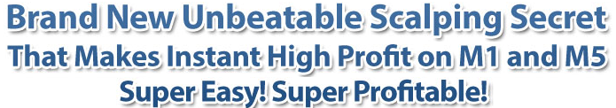 Unbeatable scalping secret
